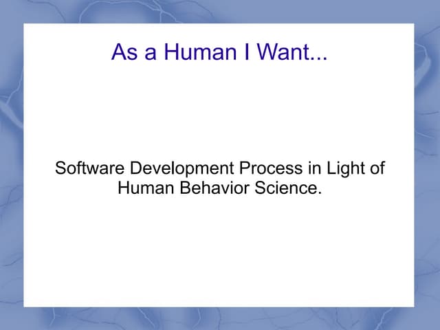 As a human i want