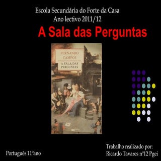 A sala das perguntas