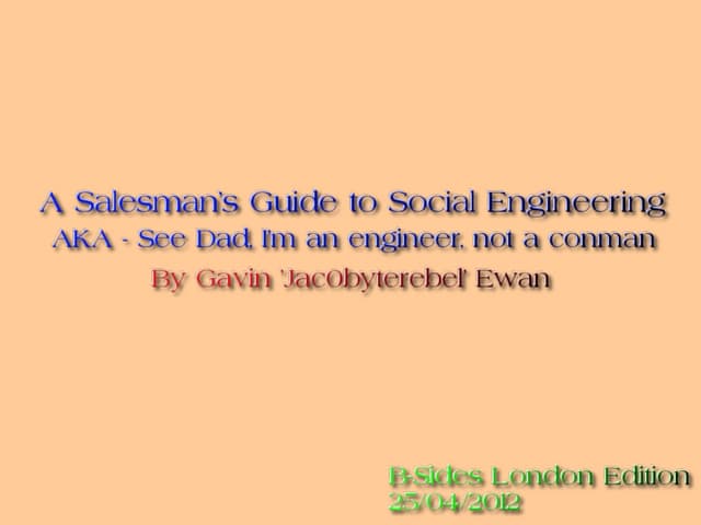 A Salesman's Guide to Social Engineering   B-Sides London Edition