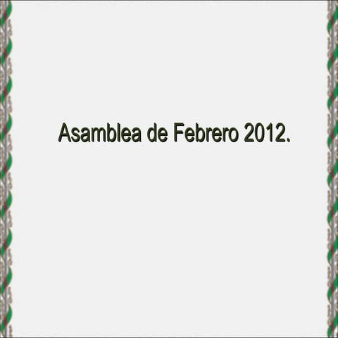 Asamblea de Febrero de 2012.