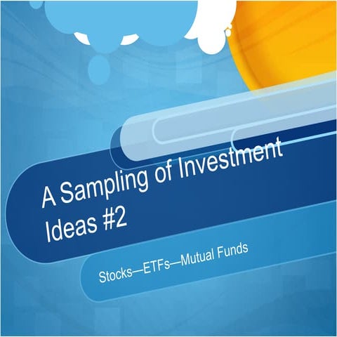 A Sampling of Investment Ideas #2
