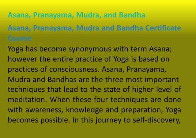 Asana Pranayama Mudra and Bandha Teacher Training Certificate Course pptx Asana Pranayama Mudra and Bandha Teacher Training Certificate Course pptx