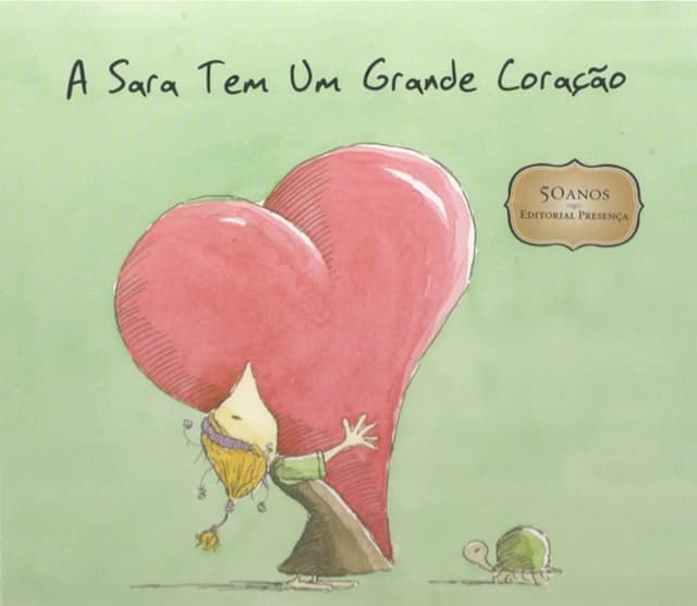 A sara tem um grande coração
