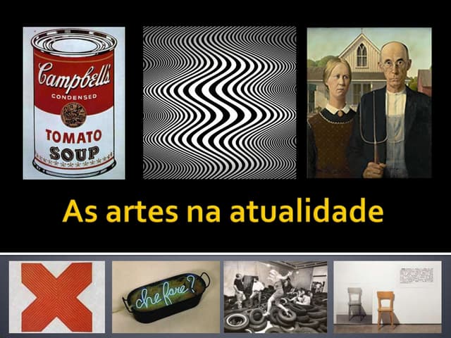 As artes na atualidade