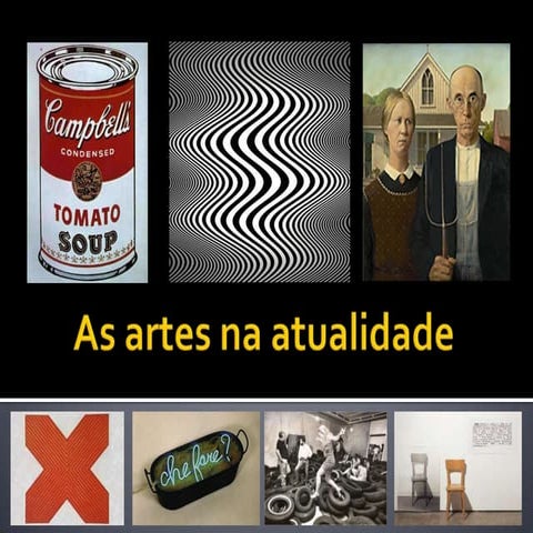 As artes na atualidade