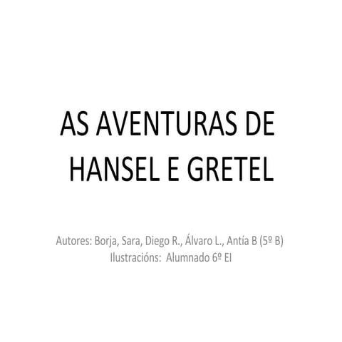 As aventuras de Hansel Gretel