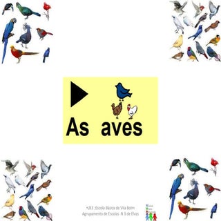 As aves