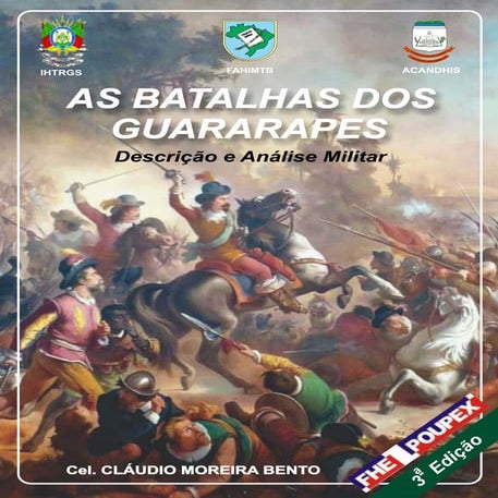 As Batalhas dos Guararapes 3a Edição 2018