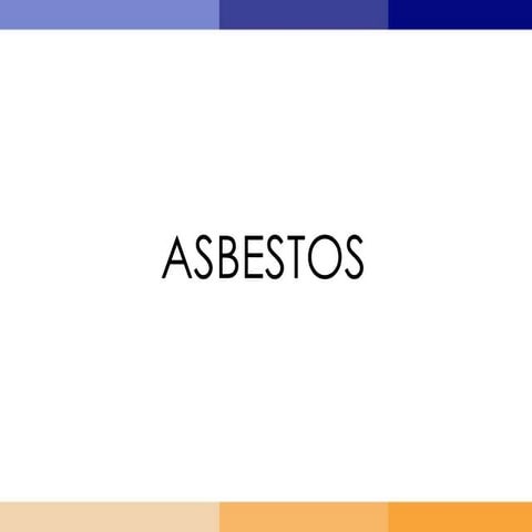 Asbestos