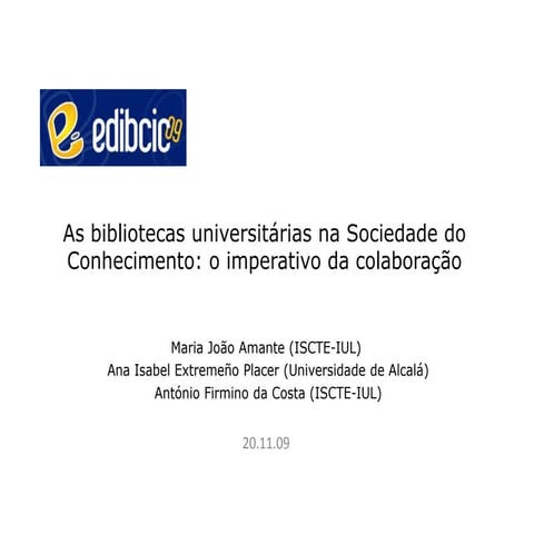 As bibliotecas universitárias na sociedade do conhecimento   o imperativo da colaboração