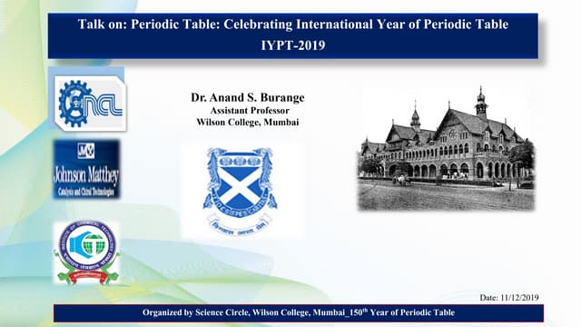 Talk on: Periodic Table: Celebrating International Year of Periodic Table  IY...