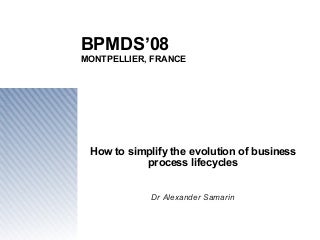 How to simplify the evolution of business process lifecycles