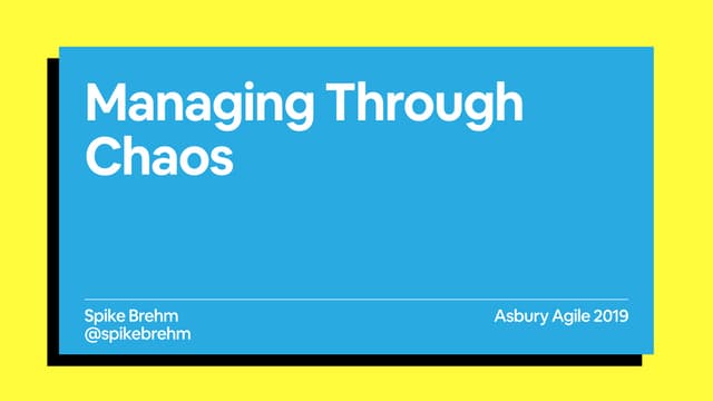 Managing Through Chaos