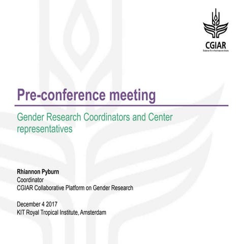 Pre-conference meeting - Gender Research Coordinators and Center representatives