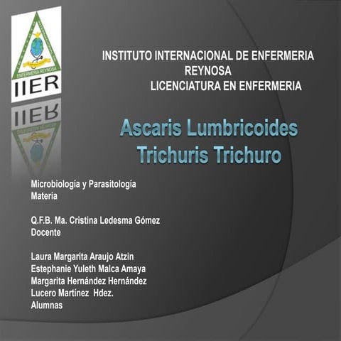 Ascaris lumbricoides y trichuris trichiura