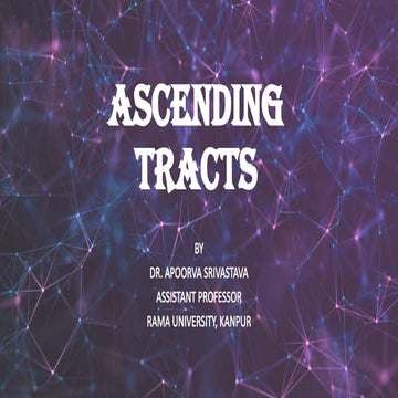 ASCENDING TRACTS OF SPINAL CORD- ROUTE & FUNCTIONS.pptx