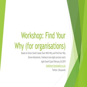 Find Your Why For Groups - The Agile South Coast Tribe Why, Feb 2019