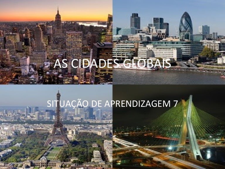 Sobre As Cidades Globais Assinale A Alternativa Correta