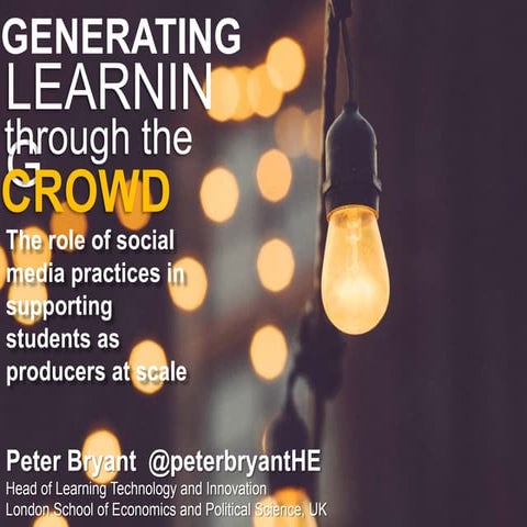 Generating learning through the crowd: The role of social media practices in ...