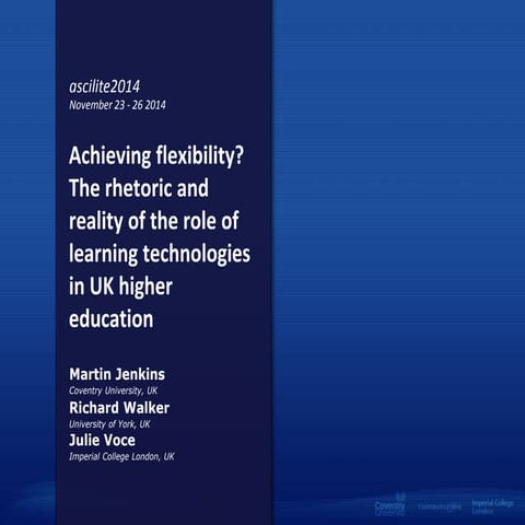 Achieving flexibility? The rhetoric and reality of the role of learning techn...