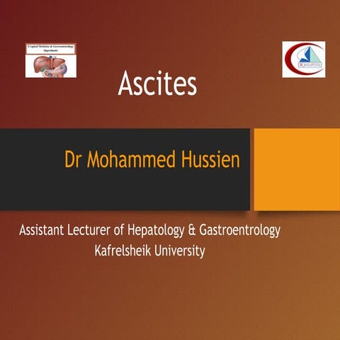 Ascites  by_ Dr Mohammed Hussien