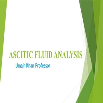 Lecture # 10 ASCITIC FLUID ANALYSIS.pptx