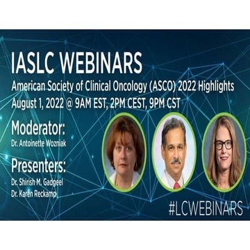 ASCO 2022 - Meeting Highlights Webinar (1).pptx