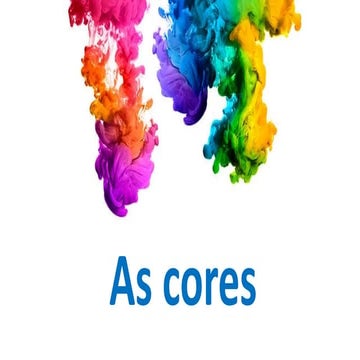 As cores