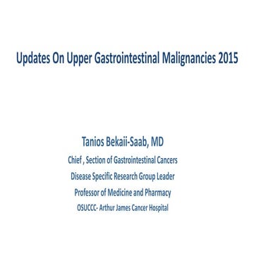 Updates On Upper Gastrointestinal Malignancies 2015