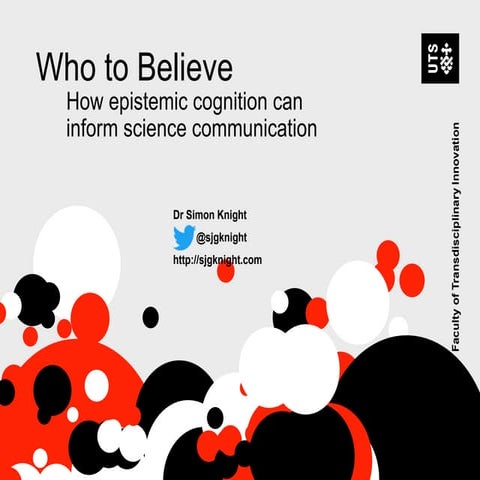 Who to believe: How epistemic cognition can inform science communication (key...