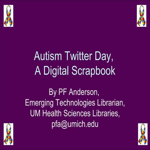 Autism Twitter Day, A Digital Scrapbook