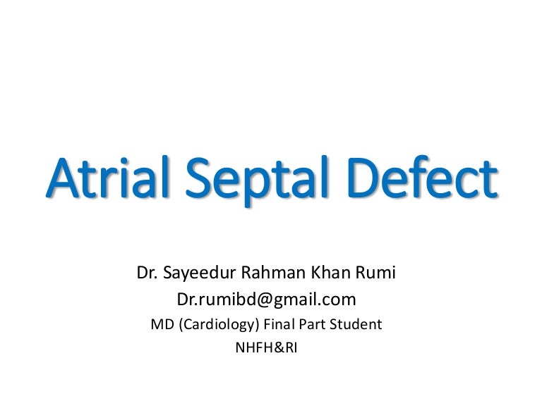 atrial septal defect ppt slideshare