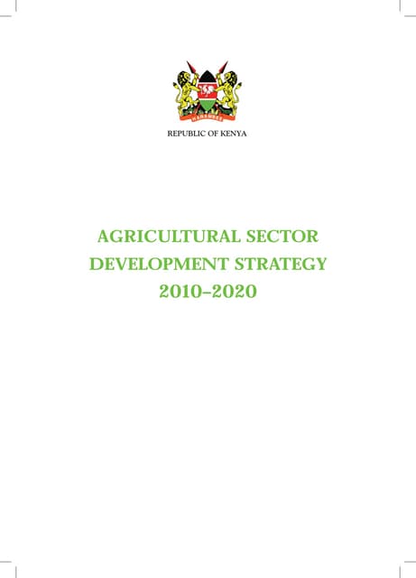  Farmer's Agribusiness Training Course: Module 1 Lesson 2 Supplementary Reading. Republic of Kenya: Agricultural Sector Development Strategy 2010-2020