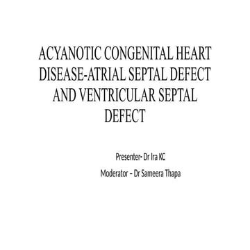 Congenital heart disease - ASD and VSD .