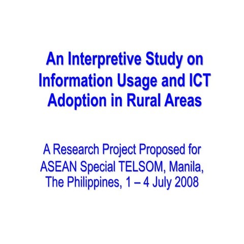 An Interpretive Study on Information Usage and ICT Adoption in Rural Areas