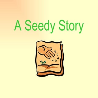 A seedy story poem