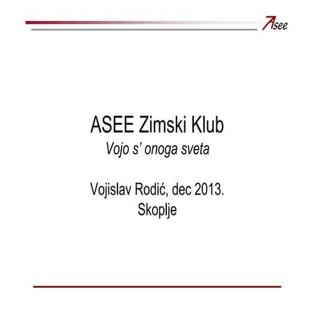 Asee Klub Skoplje 2013. Vojislav Rodić