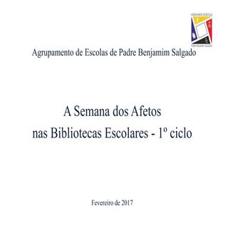 A semana dos afetos nas be  1º cicl...