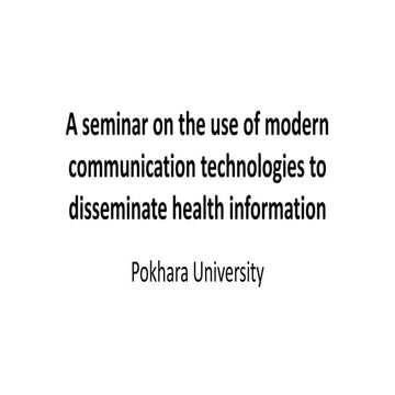 Use of modern communication technologies to disseminate health information