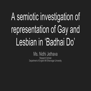 A semiotic investigation of  representation of Gay and Lesbian in ‘Badhai Do’.pptx