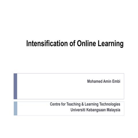 Intensification of Online Learning