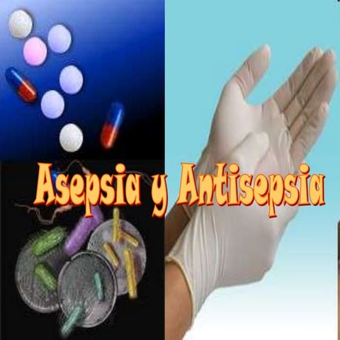 Asepsia y antisepsia