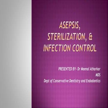 Asepsis, sterilization and infection control | PPTX