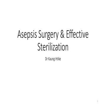 Asepsis surgery and effective sterilization