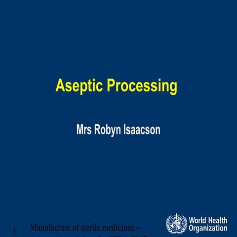 Aseptic processing