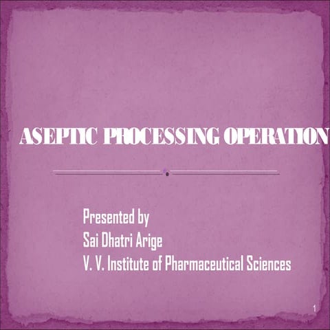 Aseptic processing operation