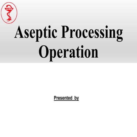 Aseptic Process Operation.pptx