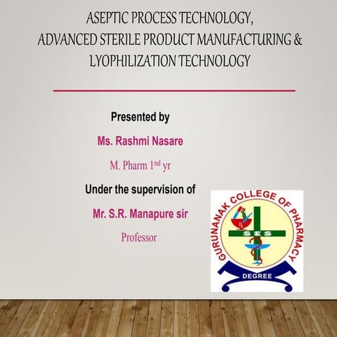 Aseptic process tech & advanced sterile product mfg  rashmi nasare