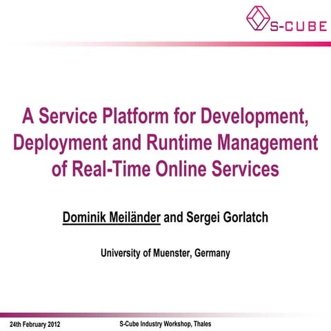 A service platform for development deployment and runtime management of real-...