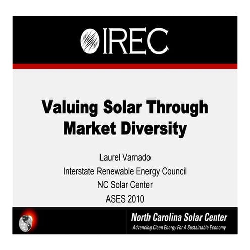 IREC, NCSC: Valuing solar through market diversity (Varnado)